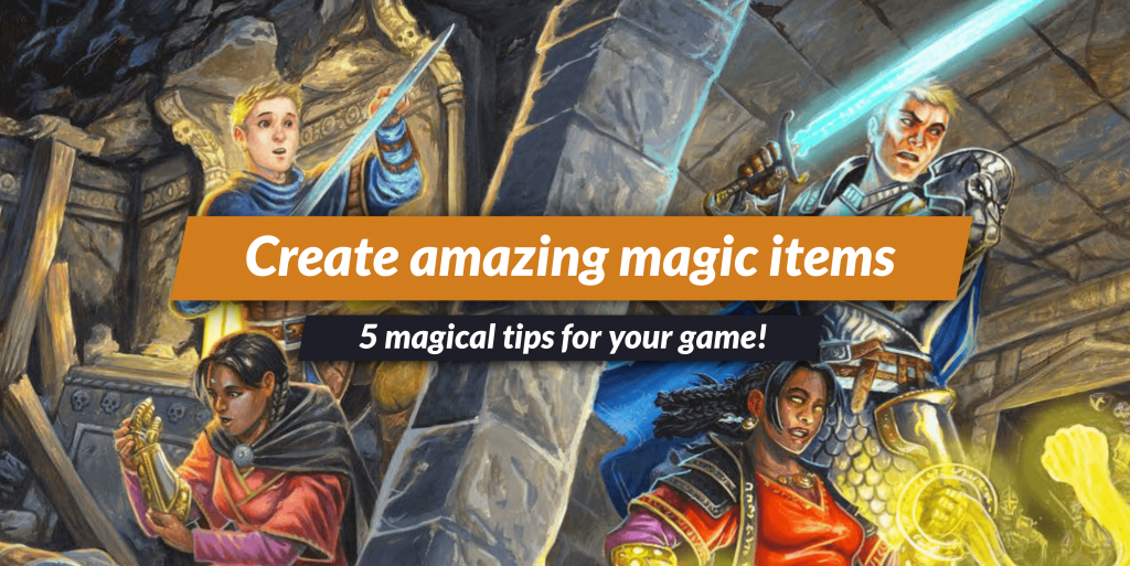 How to create DnD 5e magic items your players will ADORE!