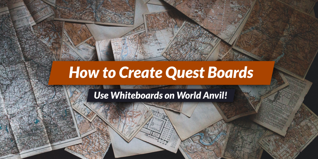 How to make a quest board or conspiracy board! World Anvil Blog