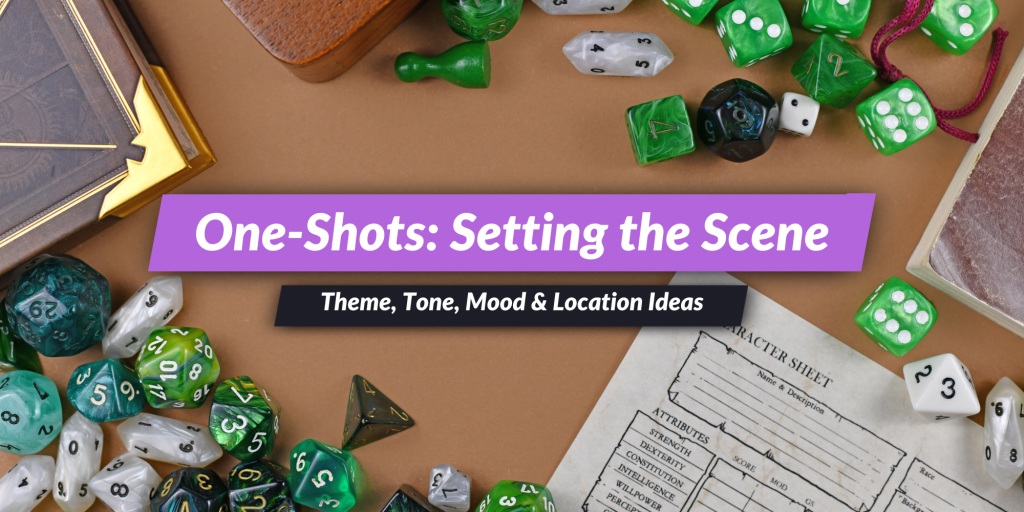 RPG & DnD SceneSetting Ideas for OneShots