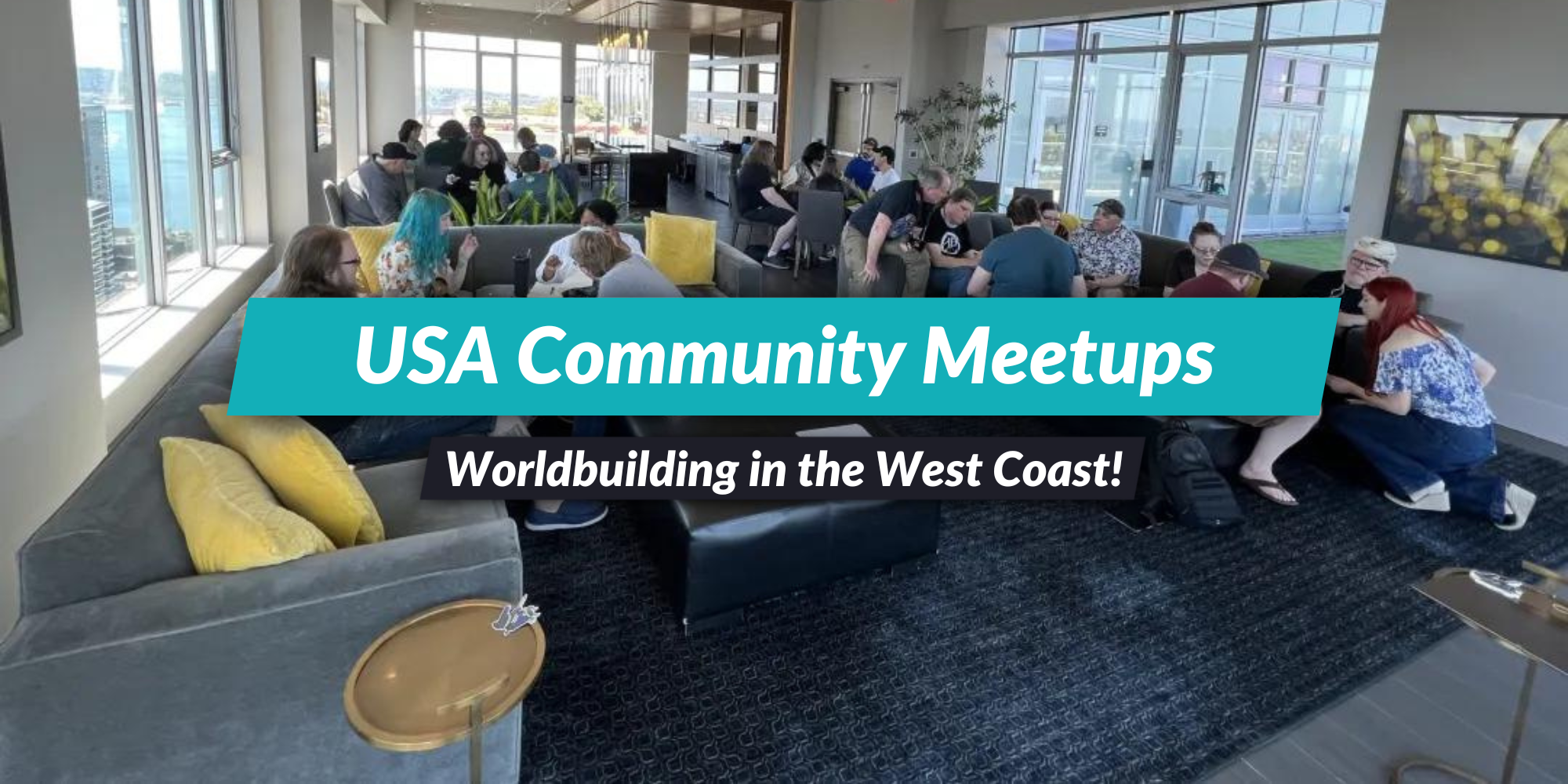 Community Meetups - West Coast USA! | World Anvil Blog